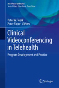 Clinical Videoconferencing in Telehealth : Program Development and Practice (Behavioral Telehealth) （2015）