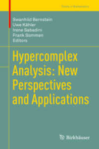 Hypercomplex Analysis: New Perspectives and Applications (Trends in Mathematics) （2014）