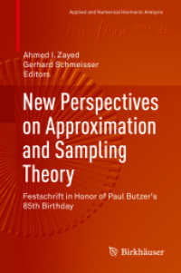 New Perspectives on Approximation and Sampling Theory : Festschrift in Honor of Paul Butzer's 85th Birthday (Applied and Numerical Harmonic Analysis) （2014）