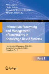 Information Processing and Management of Uncertainty : 15th International Conference on Information Processing and Management of Uncertainty in Knowledge-Based Systems, IPMU 2014, Montpellier, France, July 15-19, 2014. Proceedings, Part II (Communica