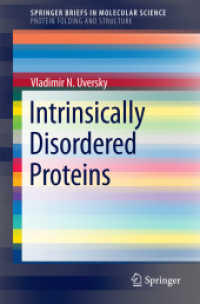 Intrinsically Disordered Proteins (Springerbriefs in Molecular Science) （2014）
