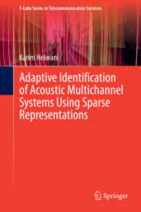 Adaptive Identification of Acoustic Multichannel Systems Using Sparse Representations (T-labs Series in Telecommunication Services) （2015）
