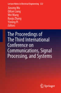 The Proceedings of the Third International Conference on Communications, Signal Processing, and Systems (Lecture Notes in Electrical Engineering) （2015）