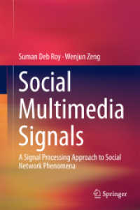 Social Multimedia Signals : A Signal Processing Approach to Social Network Phenomena （2015）