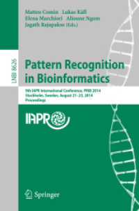 Pattern Recognition in Bioinformatics : 9th IAPR International Conference, PRIB 2014, Stockholm, Sweden, August 21-23, 2014. Proceedings (Lecture Notes in Computer Science) （2014）