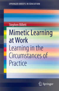 Mimetic Learning at Work : Learning in the Circumstances of Practice (Springerbriefs in Education) （2014）