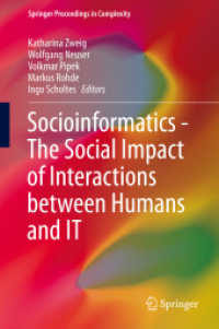 Socioinformatics - the Social Impact of Interactions between Humans and IT (Springer Proceedings in Complexity) （2014）