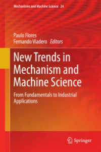 New Trends in Mechanism and Machine Science : From Fundamentals to Industrial Applications (Mechanisms and Machine Science) （2015）