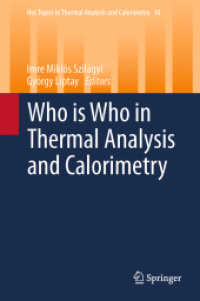 熱分析・熱量測定人名録2014<br>Who is Who in Thermal Analysis and Calorimetry (Hot Topics in Thermal Analysis and Calorimetry) （2014）