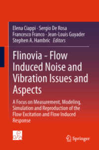 Flinovia - Flow Induced Noise and Vibration Issues and Aspects : A Focus on Measurement, Modeling, Simulation and Reproduction of the Flow Excitation and Flow Induced Response （2015）