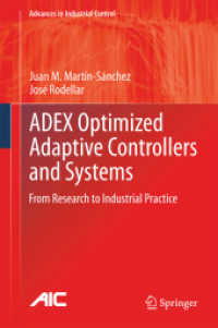 ADEX Optimized Adaptive Controllers and Systems : From Research to Industrial Practice (Advances in Industrial Control) （2015）