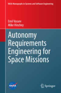 Autonomy Requirements Engineering for Space Missions (Nasa Monographs in Systems and Software Engineering)