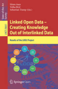 Linked Open Data -- Creating Knowledge Out of Interlinked Data : Results of the LOD2 Project (Lecture Notes in Computer Science)