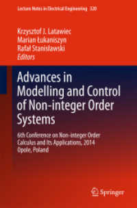 Advances in Modelling and Control of Non-integer-Order Systems : 6th Conference on Non-integer Order Calculus and Its Applications, 2014 Opole, Poland (Lecture Notes in Electrical Engineering) （2015）