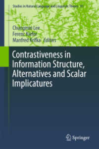 Contrastiveness in Information Structure, Alternatives and Scalar Implicatures (Studies in Natural Language and Linguistic Theory)