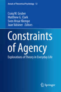 エイジェンシーの制約<br>Constraints of Agency : Explorations of Theory in Everyday Life (Annals of Theoretical Psychology) （2015）
