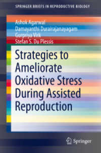 Strategies to Ameliorate Oxidative Stress during Assisted Reproduction (Springerbriefs in Reproductive Biology)