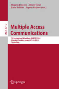 Multiple Access Communications : 7th International Workshop, MACOM 2014, Halmstad, Sweden, August 27-28, 2014, Proceedings (Lecture Notes in Computer Science)