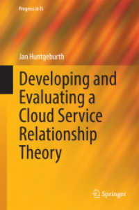 Developing and Evaluating a Cloud Service Relationship Theory (Progress in Is) （2015）
