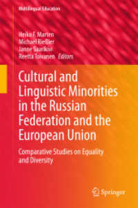 Cultural and Linguistic Minorities in the Russian Federation and the European Union : Comparative Studies on Equality and Diversity (Multilingual Education) （2015）