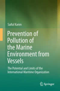 Prevention of Pollution of the Marine Environment from Vessels : The Potential and Limits of the International Maritime Organisation