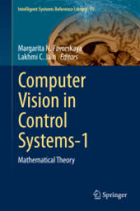 Computer Vision in Control Systems-1 : Mathematical Theory (Intelligent Systems Reference Library) （2015）
