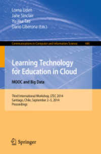 Learning Technology for Education in Cloud - MOOC and Big Data : Third International Workshop, LTEC 2014, Santiago, Chile, September 2-5, 2014. Proceedings (Communications in Computer and Information Science) （2014）