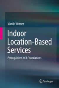 Indoor Location-Based Services : Prerequisites and Foundations （2014）