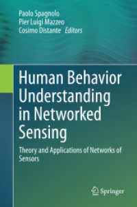 Human Behavior Understanding in Networked Sensing : Theory and Applications of Networks of Sensors （2014）