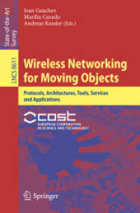 Wireless Networking for Moving Objects : Protocols, Architectures, Tools, Services and Applications (Lecture Notes in Computer Science) （2014）