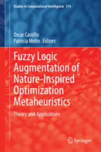 Fuzzy Logic Augmentation of Nature-Inspired Optimization Metaheuristics : Theory and Applications (Studies in Computational Intelligence) （2015）
