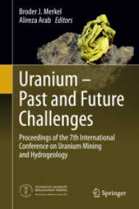 Uranium - Past and Future Challenges : Proceedings of the 7th International Conference on Uranium Mining and Hydrogeology （2015）