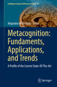 Metacognition: Fundaments, Applications, and Trends : A Profile of the Current State-Of-The-Art (Intelligent Systems Reference Library) （2015）