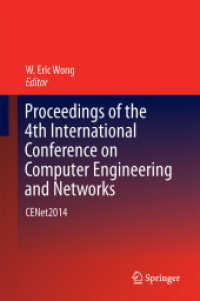 Proceedings of the 4th International Conference on Computer Engineering and Networks, 2 Teile : CENet2014 (Lecture Notes in Electrical Engineering 355) （2015. 2015. xvii, 1305 S. XVII, 1305 p. 564 illus., 286 illus. in colo）