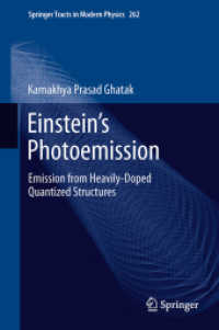 Einstein's Photoemission : Emission from Heavily-Doped Quantized Structures (Springer Tracts in Modern Physics) （2015）