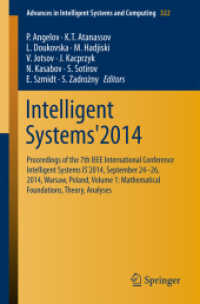 Intelligent Systems'2014 : Proceedings of the 7th IEEE International Conference Intelligent Systems IS'2014, September 24-26, 2014, Warsaw, Poland, Volume 1: Mathematical Foundations, Theory, Analyses (Advances in Intelligent Systems and Computing)