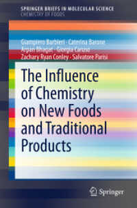 The Influence of Chemistry on New Foods and Traditional Products (Chemistry of Foods)