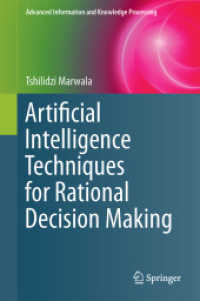Artificial Intelligence Techniques for Rational Decision Making (Advanced Information and Knowledge Processing) （2014）