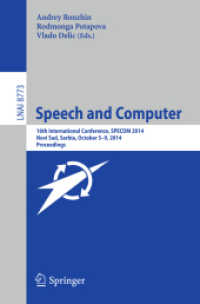 Speech and Computer : 16th International Conference, SPECOM 2014, Novi Sad, Serbia, October 5-9, 2014. Proceedings (Lecture Notes in Computer Science) （2014）