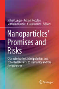 Nanoparticles' Promises and Risks : Characterization, Manipulation, and Potential Hazards to Humanity and the Environment （2015）