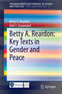 Betty A. Reardon: Key Texts in Gender and Peace (Texts and Protocols) （2015）