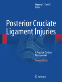 Posterior Cruciate Ligament Injuries : A Practical Guide to Management （2ND）