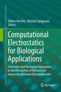 Computational Electrostatics for Biological Applications : Geometric and Numerical Approaches to the Description of Electrostatic Interaction between Macromolecules （2015）