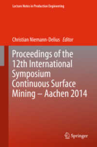 Proceedings of the 12th International Symposium Continuous Surface Mining - Aachen 2014 (Lecture Notes in Production Engineering) （2015）