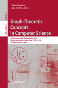 Graph-Theoretic Concepts in Computer Science : 40th International Workshop, WG 2014, Nouan-le-Fuzelier, France, June 25-27, 2014. Revised Selected Papers (Lecture Notes in Computer Science) （2014）