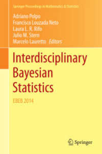 Interdisciplinary Bayesian Statistics : EBEB 2014 (Springer Proceedings in Mathematics & Statistics) （2015）