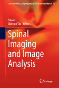 Spinal Imaging and Image Analysis (Lecture Notes in Computational Vision and Biomechanics) （2015）