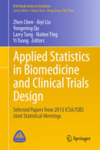 Applied Statistics in Biomedicine and Clinical Trials Design : Selected Papers from 2013 ICSA/ISBS Joint Statistical Meetings (Icsa Book Series in Statistics)