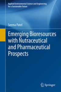Emerging Bioresources with Nutraceutical and Pharmaceutical Prospects (Applied Environmental Science and Engineering for a Sustainable Future) （2015）