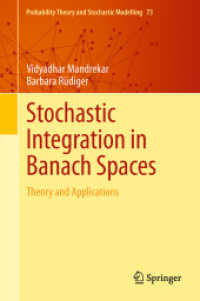 バナッハ空間における確率積分<br>Stochastic Integration in Banach Spaces : Theory and Applications (Probability Theory and Stochastic Modelling) （2015）